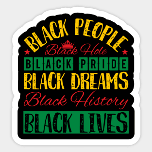 Black Everything, Black History, Black lives matter Sticker